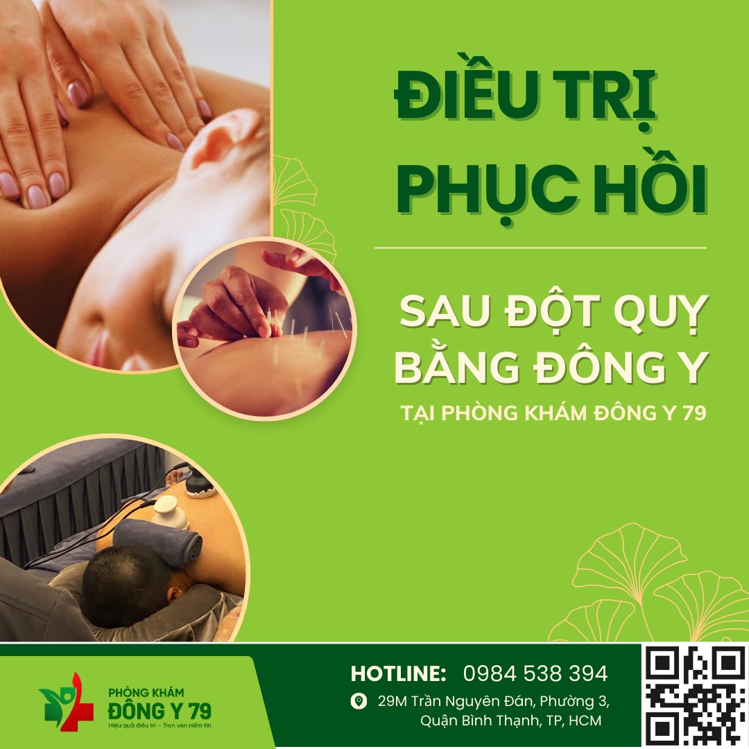 Điều Trị Phục Hồi Sau Đột Quỵ Bằng Đông Y Tại Phòng Khám Đông Y 79